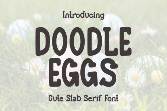 Doodle Eggs Font Review