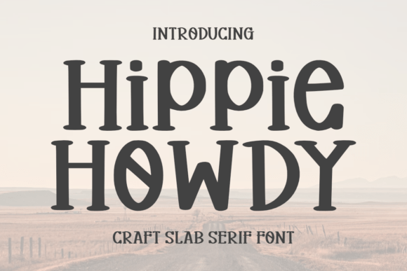 Hippie Howdy: A Bold Font for Digital Campaigns