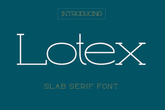 Lotex: A Bold Serif for Web Design