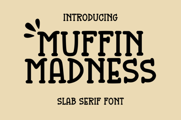 Muffin Madness: A Bold Slab Serif