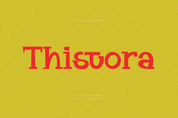 Thistora: A Playful Serif Font for Marketing