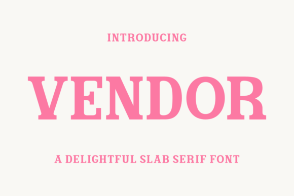 Vendor: A Stylish Slab Serif for Web Design
